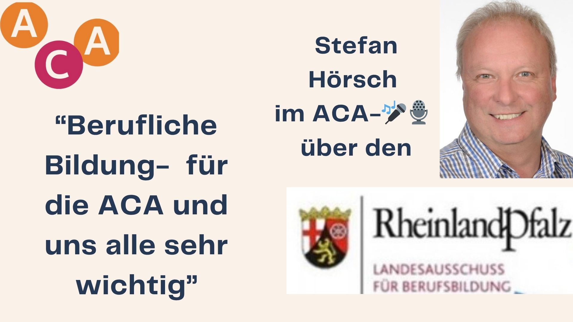 Logo ACA; Text: Berufliche Bildung - für ACA und uns alle sehr wichtig.