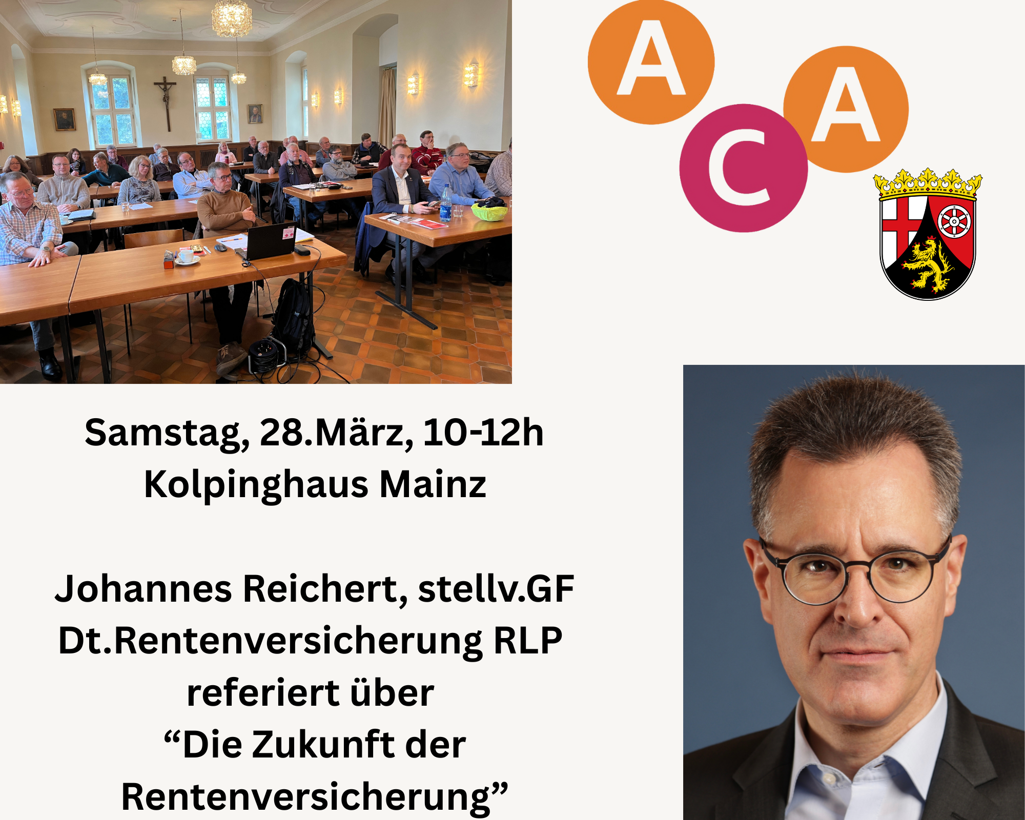 Bild mit Menschen auf einer Versammlung sowie das Portrait von Johannes Reichert, das ACA Logo und das Wappen von Rheinland-Pfalz