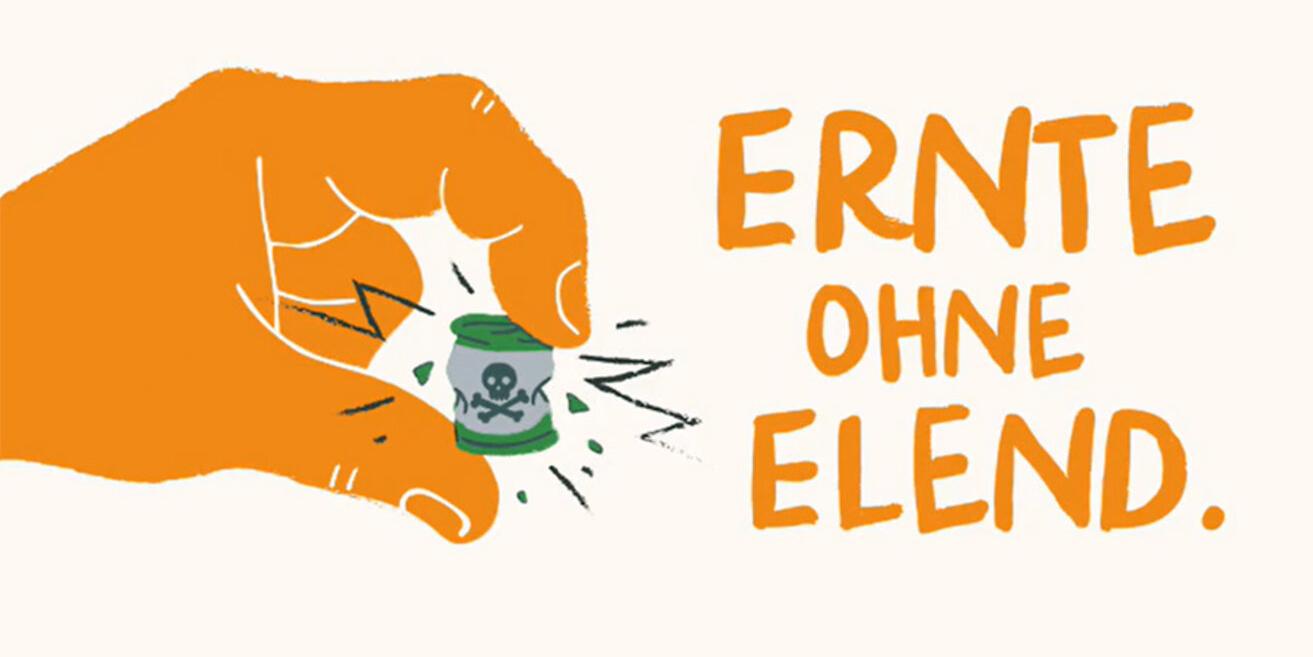 Eine große gezeichnete Hand zerquetscht ein Fass mit Giftmüll. Daneben der Schriftzug 'Ernete ohne Elend'