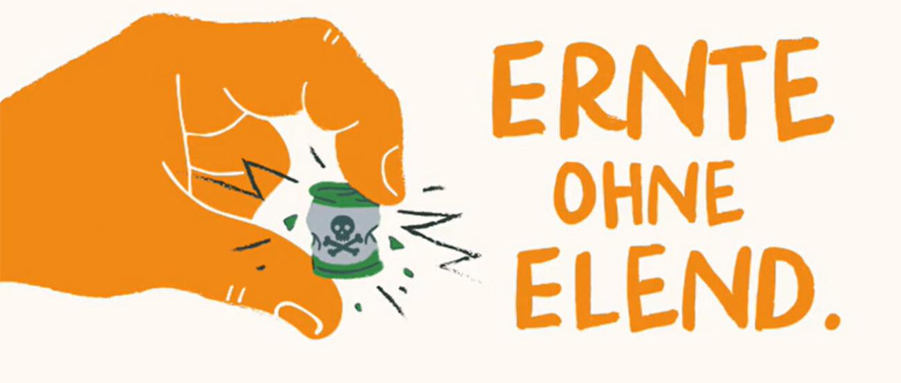 Eine große gezeichnete Hand zerquetscht ein Fass mit Giftmüll. Daneben der Schriftzug 'Ernete ohne Elend'