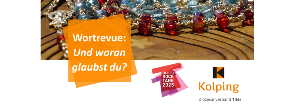 Flyer 'Wortrevue: Und woran glaubst du?' mit Logos im Hintergrund Gebetsketten