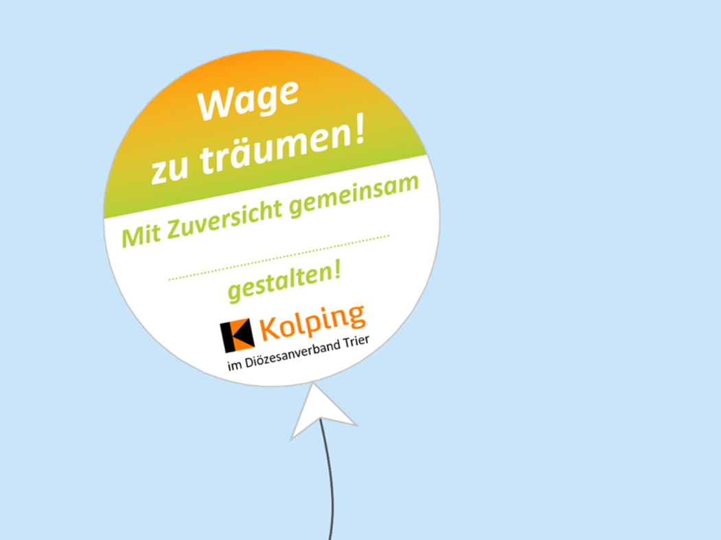 Vor hellblauem Hintergrund ist ein Motto-Logo als stilisierter Luftballon zu sehen; Motto: Wage zu träumen! Mit Zuversicht gemeinsam ... gestalten!