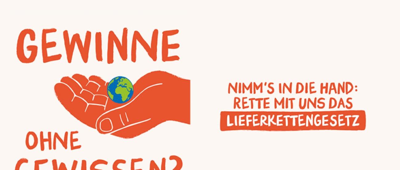 Plakat zur Initiative Lieferkettengesetz mit einer gezeichneten Hand, die ein Weltkugel hält, und Informationen.