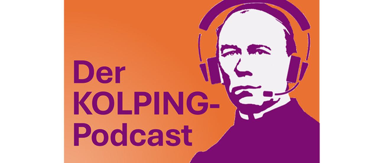 Titelbild Podcast Kolping (c) Kolpingwerk Deutschland Titelbild Podcast Kolping