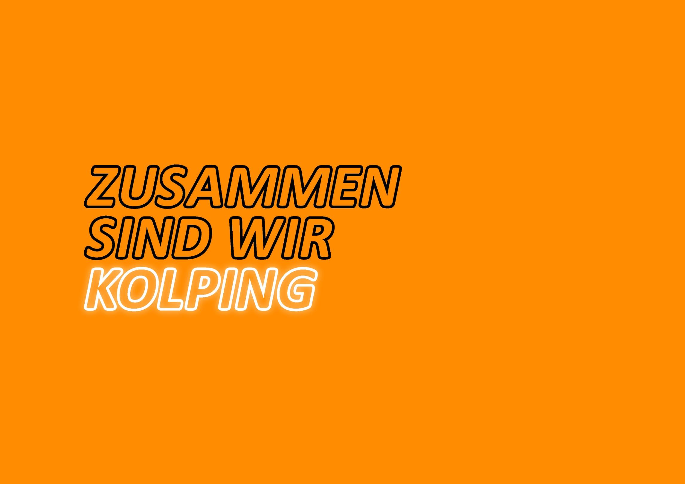 Schriftzug Zusammen sind wir Kolping auf orangenem Hintergrund